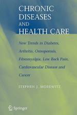 Chronic Diseases and Health Care af Stephen J. Morewitz