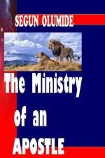 The Ministry of an Apostle af Segun Olumide