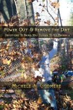 Power Out & Remove The Dirt af Michele a Godmere
