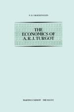 The Economics of A.R.J. Turgot af P. D. Groenewegen