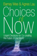 Choices of Now af Barney Wee