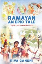 RAMAYAN - An Epic Tale: From Child's Perspective af Riva Gandhi