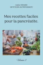 Mes recettes faciles pour la pancréatite. af Cedric Menard
