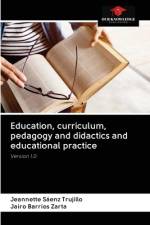 Education, curriculum, pedagogy and didactics and educational practice af Jeannette Sáenz Trujillo