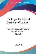 The Royal Parks And Gardens Of London af Nathan Cole