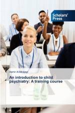 introduction to child psychiatry af Al-Mosawi Aamir Al-Mosawi