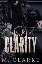 My Clarity af M Clarke