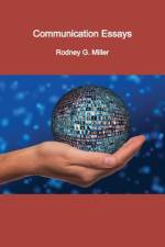 Communication Essays af Rodney G. Miller