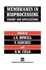 Membranes in Bioprocessing: Theory and Applications af R. W. Field