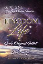 Kingdom Life af Luther Armstrong
