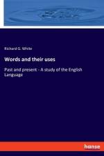 Words and their uses af Richard G. White