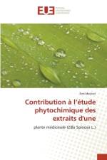 Contribution à l¿étude phytochimique des extraits d'une af Rim Mecheri