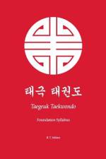 Taegeuk Taekwondo af B T Milnes