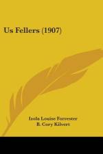 Us Fellers (1907) af Izola Louise Forrester