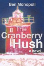 The Cranberry Hush af Ben Monopoli