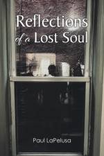 Reflections of a Lost Soul