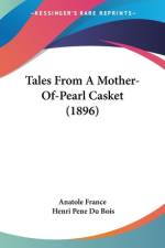 Tales From A Mother-Of-Pearl Casket (1896) af Anatole France
