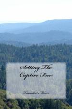 Setting The Captive Free af Tannika Moore