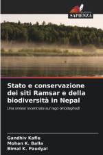 Stato e conservazione dei siti Ramsar e della biodiversità in Nepal af Gandhiv Kafle