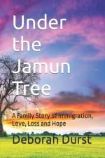 Under the Jamun Tree af Deborah Meshell Durst
