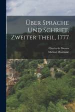 Über Sprache und Schrift, Zweiter Theil, 1777 af Charles de Brosses