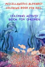 Miscellaneous Alphabet Coloring book for kid af Sanjay Yadav