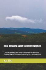 Bible Note on Old Testament Prophets af Jay Cho