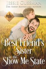 His Best Friend's Sister in the Show Me State af Jessie Gussman