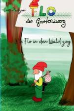 Wie Flo in den Wald zog af Ines Parizon