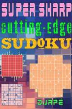 Super Sharp Cutting-Edge Sudoku