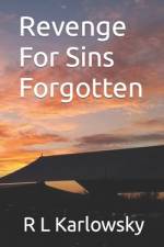 Revenge For Sins Forgotten af R L Karlowsky