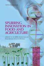 Spurring Innovation in Food and Agriculture: A Review of the USDA Agriculture and Food Research Initiative Program af National Research Council