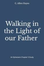 Walking in the Light of our Father Ephesians Chapter 5 af Christopher Hayes
