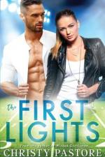 The First Lights af Christy Pastore