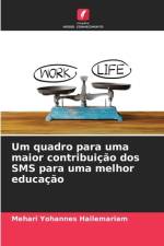 Um quadro para uma maior contribuição dos SMS para uma melhor educação af Mehari Yohannes Hailemariam