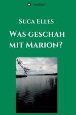 Was geschah mit Marion? af Suca Elles