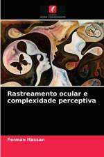 Rastreamento ocular e complexidade perceptiva af Ferman Hassan
