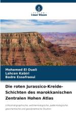 Die roten Jurassico-Kreide-Schichten des marokkanischen Zentralen Hohen Atlas af Mohamed El Ouali