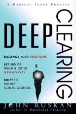 DEEP CLEARING af John Ruskan