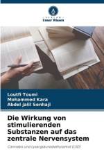 Die Wirkung von stimulierenden Substanzen auf das zentrale Nervensystem af Loutfi Toumi