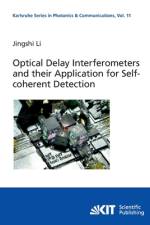 Optical Delay Interferometers and their Application for Self-coherent Detection af Jingshi Li