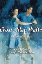 Cross-Step Waltz: A Dancer's Guide af Nick Enge