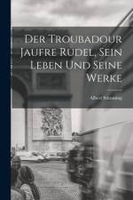 Der Troubadour Jaufre Rudel, sein Leben und seine Werke af Albert Stimming