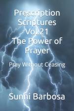 Prescription Scriptures Vol.21 The Power of Prayer af Sunni Barbosa
