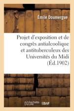 Projet d'exposition et de congrès antialcoolique et antituberculeux af Emile Doumergue