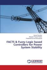 FACTS & Fuzzy Logic based Controllers for Power System Stability af Sonali Paunikar