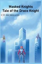 Tale of the Draco Knight af Cd McMillon