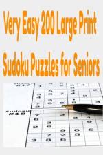Very Easy 200 Large Print Sudoku Puzzles for Seniors af Ronnie Griffins