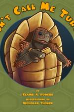 Don't Call Me Turtle!