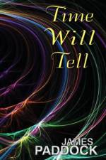 Time Will Tell af James Paddock